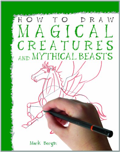 Magical Creatures and Mythical Beasts by Mark Bergin