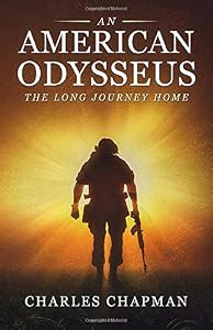 An American Odysseus: The Long Journey Home by Charles R Chapman