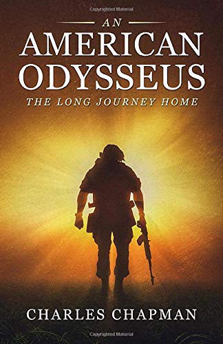 An American Odysseus: The Long Journey Home by Charles R Chapman