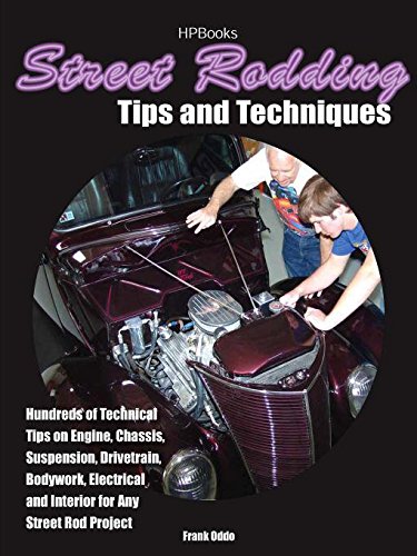 Street Rodding Tips and TechniquesHP1515: Hundreds of Technical Tips on Engine, Chassis, Suspension, Drivetrain,Bodywork, Electrical and Interior for Any Street Rod Project by Frank Oddo