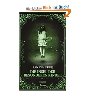 Die Insel der besonderen Kinder: Roman: Amazon.de: Ransom Riggs, Silvia Kinkel: Bücher