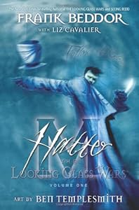 Hatter M, Vol. 1: The Looking Glass Wars (Hatter M Looking Glass Wars)