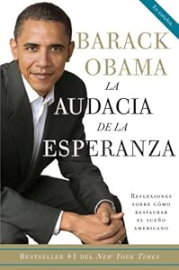 La audacia de la esperanza: Reflexiones sobre como restaurar el sueno americano (Vintage Espanol) (Spanish Edition)