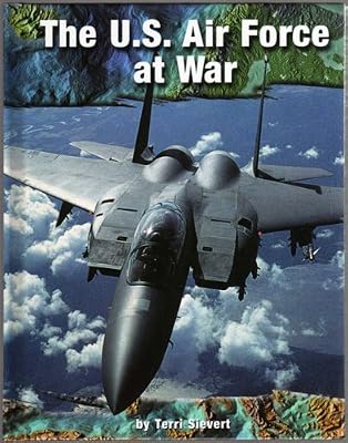 The U.S. Air Force at War (High Interest Books: On the Front Lines)