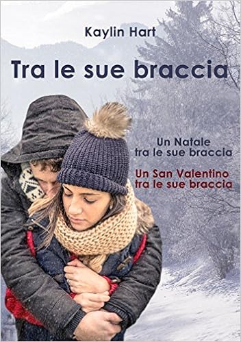 Kaylin Hart - Tra le sue braccia (2016)