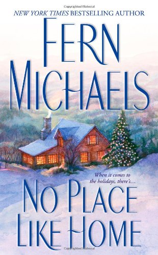 No Place Like Home (Holiday Classics) by Fern Michaels