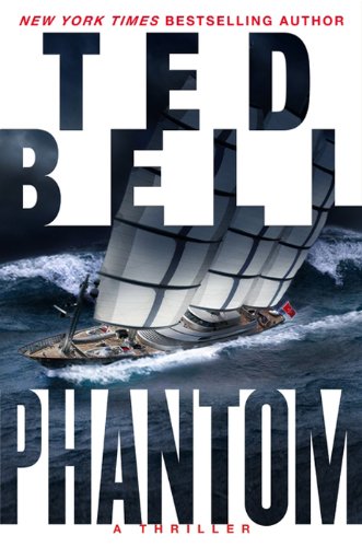 Phantom: An Alex Hawke Novel (Alexander Hawke Book 7) by Ted Bell