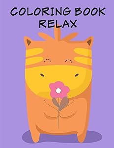 Coloring Book Relax: coloring pages with funny images to Relief Stress for kids and adults (Kids gift idea)