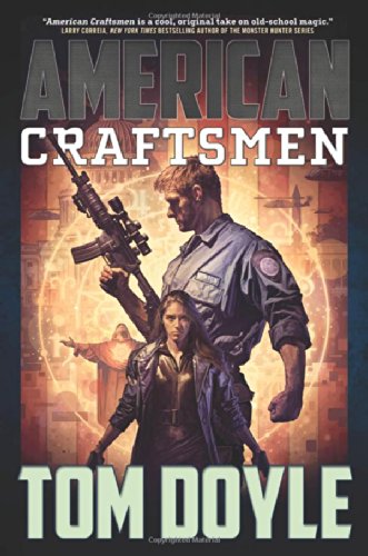 American Craftsmen: A Novel by Tom Doyle
