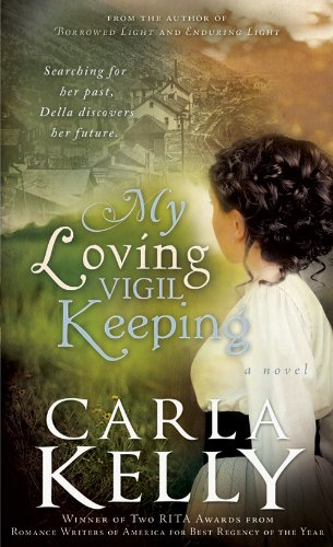 My Loving Vigil Keeping (Audio CD) by Carla Kelly