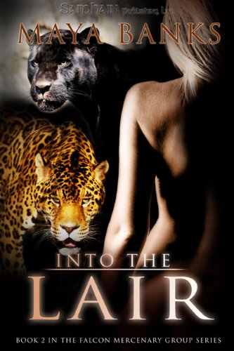 Into the Lair (Falcon Mercenary Group) by Maya Banks