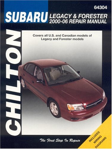 Subaru Legacy & Forester 2000-2006 (Chilton's Total Car Care Repair Manuals) by Chilton