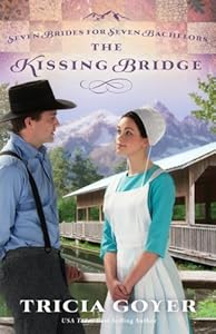 The Kissing Bridge (Seven Brides for Seven Bachelors Book 3)