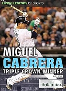Miguel Cabrera: Triple Crown Winner