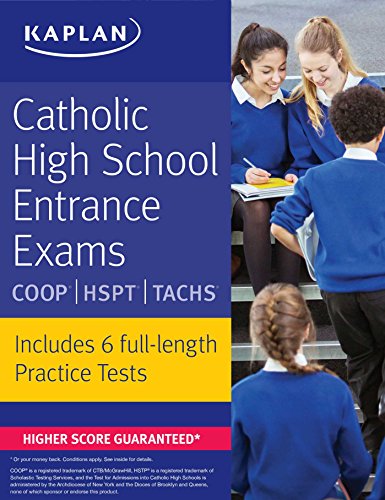 Catholic High School Entrance Exams: COOP * HSPT * TACHS by Kaplan