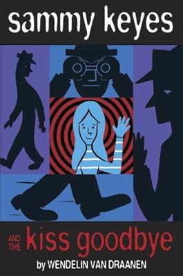 Sammy Keyes and the Kiss Goodbye