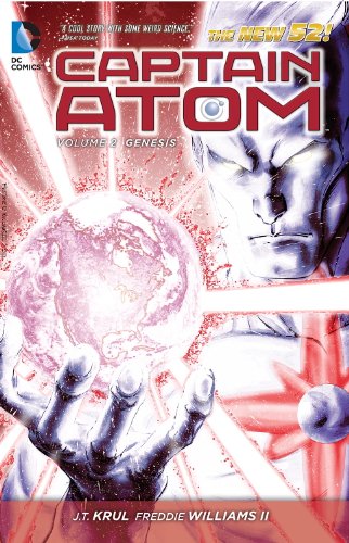 Captain Atom Vol. 2: Genesis by J.T. Krul