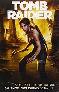 Tomb Raider Volume 1 : Season of the Witch
