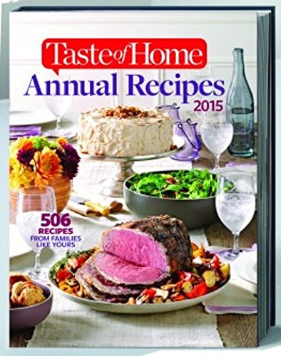 Taste of Home Quick Cooking Annual Recipes 2015 by Taste of Home Books.