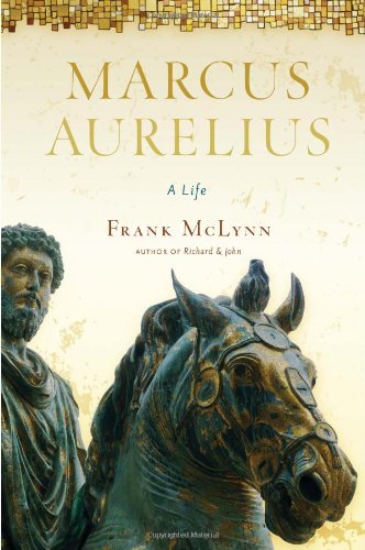 Marcus Aurelius: A Life by Frank McLynn