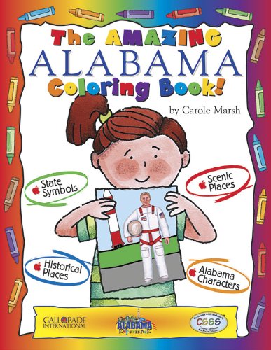 The Amazing Alabama (The Alabama Experience) by Carole Marsh