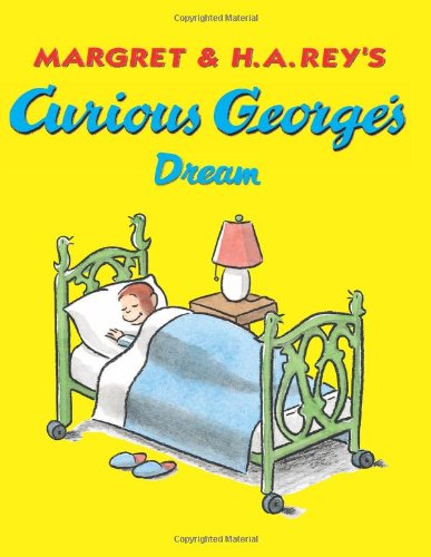 Curious George's Dream by Margret Rey
