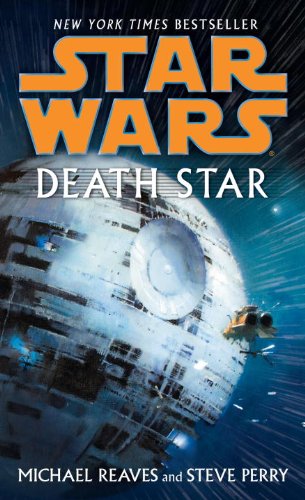 Death Star: Star Wars by Michael Reaves