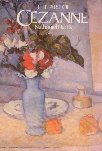 Art of Cezanne by Nathaniel Harris
