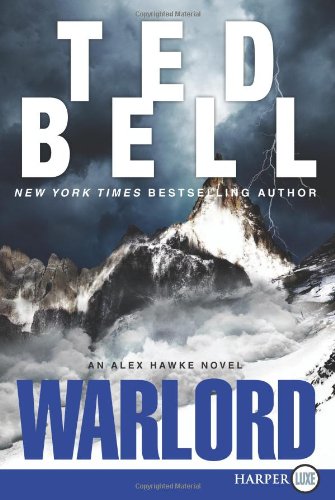 Warlord: An Alex Hawke Novel by Ted Bell