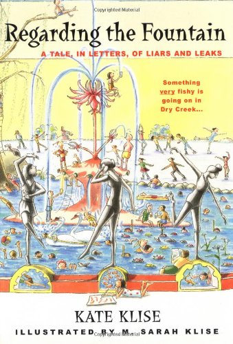 Regarding the Fountain by Kate Klise