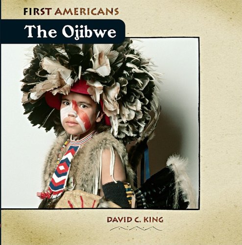 The Ojibwe (First Americans) by David C. King