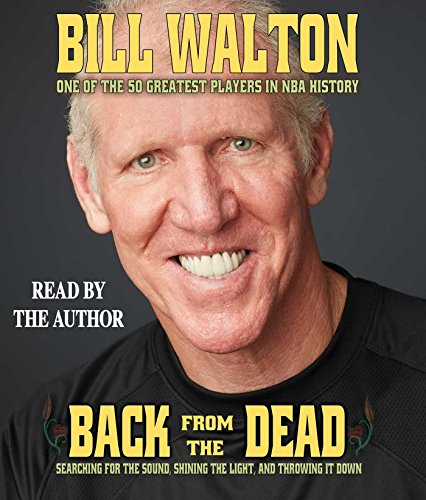 Back From the Dead by Bill Walton