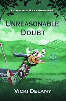 Unreasonable Doubt: A Constable Molly Smith Novel