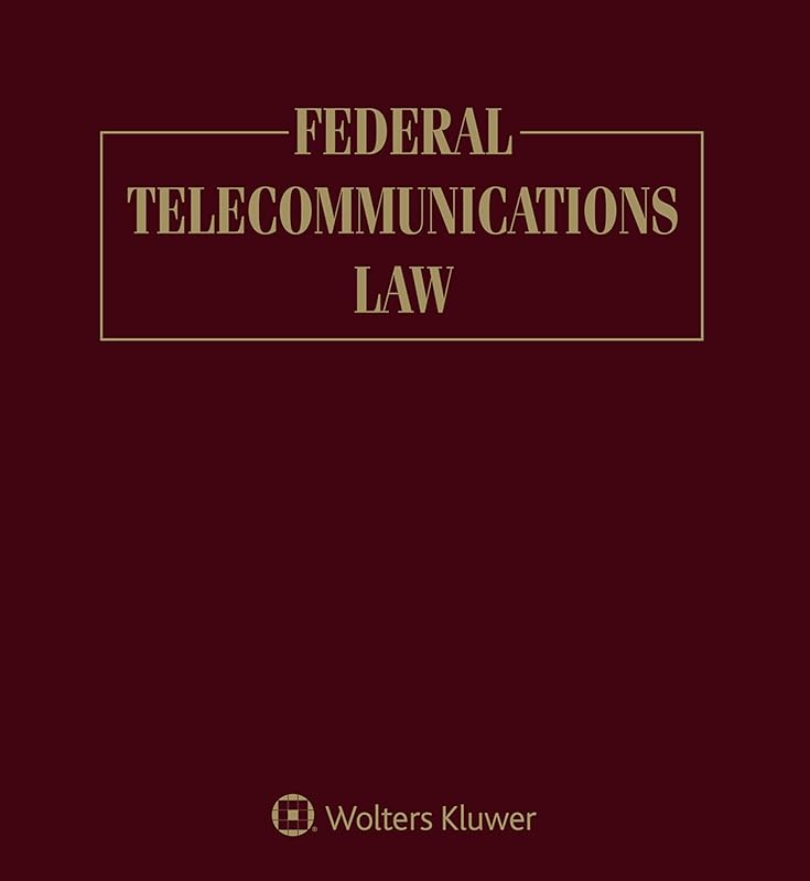Federal Telecommunications Law by Peter W Huber