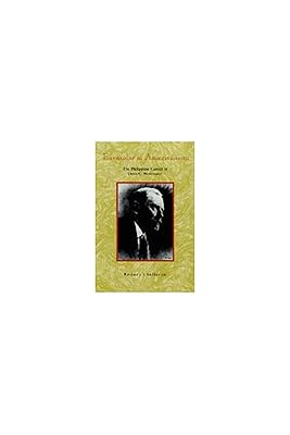 Exemplar of Americanism: The Phillipine Career of Dean C. Worcester (MICHIGAN PAPERS ON SOUTH AND SOUTHEAST ASIA)