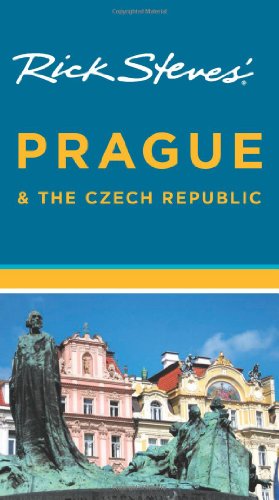 Rick Steves' Prague and the Czech Republic by Rick Steves