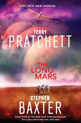 The Long Mars: A Novel (Long Earth Book 3)