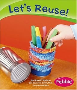 Let's Reuse! (Caring for the Earth)
