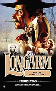 Longarm #430: Longarm and the Deadly Sisters