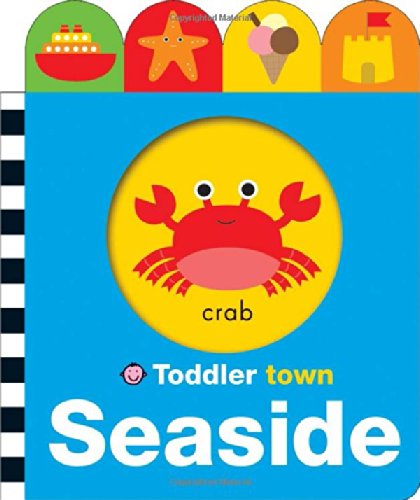 Toddler Town: Seaside by Roger Priddy