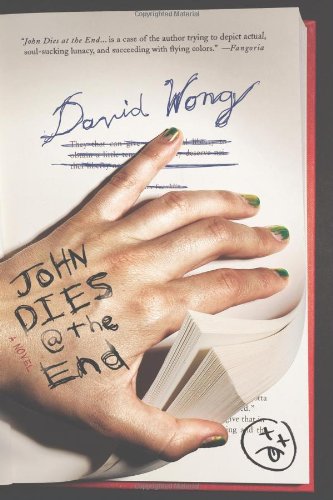 John Dies at the End by David Wong