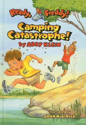 Camping Catastrophe! (Ready, Freddy! (Prebound)) by Abby Klein