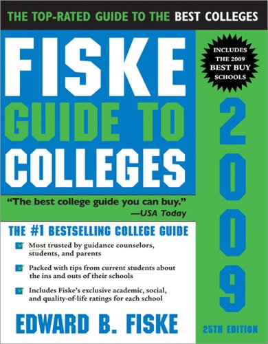 Fiske Guide to Colleges 2009, 25E by Edward Fiske