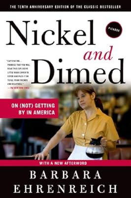 Nickel and Dimed: On (Not) Getting By in America