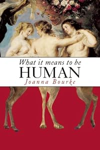 What It Means to Be Human: Historical Reflections from the 1800s to the Present