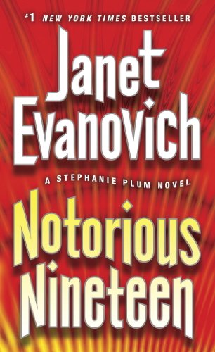 Notorious Nineteen: A Stephanie Plum Novel by Janet Evanovich