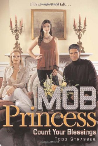 Count Your Blessings (Mob Princess) by Todd Strasser