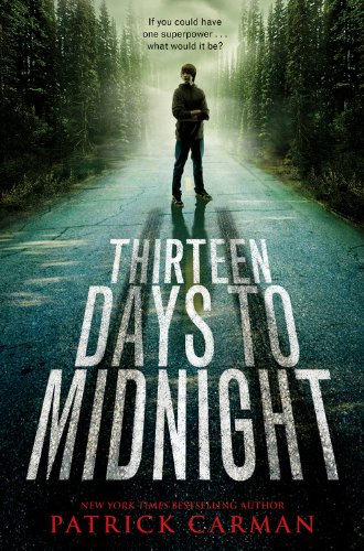 Thirteen Days to Midnight by Patrick Carman