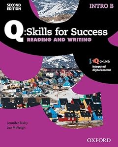 Q Skills for Success (2nd Edition). Reading & Writing Introductory. Split Student's Book Pack Part B
