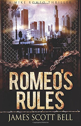Romeo's Rules by James Scott Bell